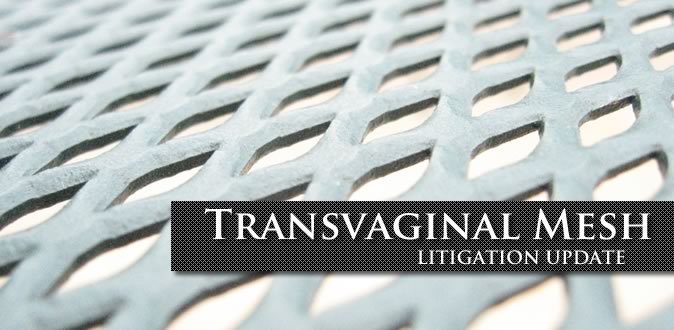 TRansvaginal Mesh Lawsuit Update