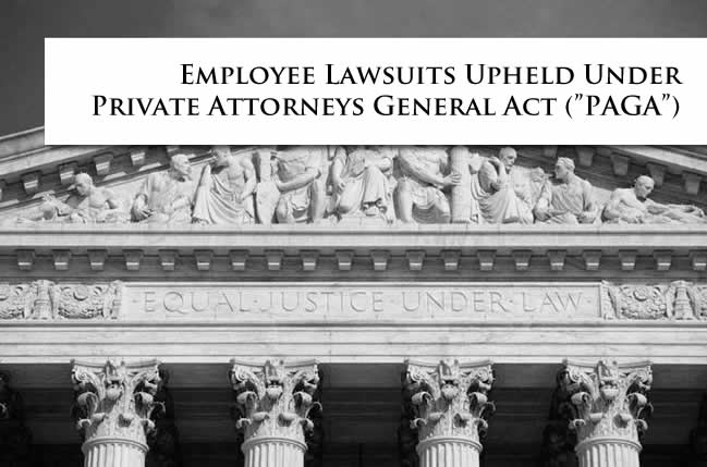 Employee Lawsuits May Proceed Under PAGA