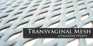 TRansvaginal Mesh Lawsuit Update