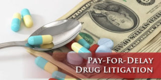 Pay For Delay Drug Litigation
