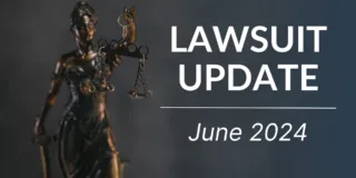 Lawsuit Update June 2024